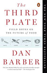 The Third Plate: Field Notes on the Future of Food