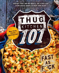 Thug Kitchen 101: Fast as F*ck: A Cookbook (Thug Kitchen Cookbooks)