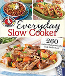 Everyday Slow Cooker: 260 Recipes that practically cook themselves